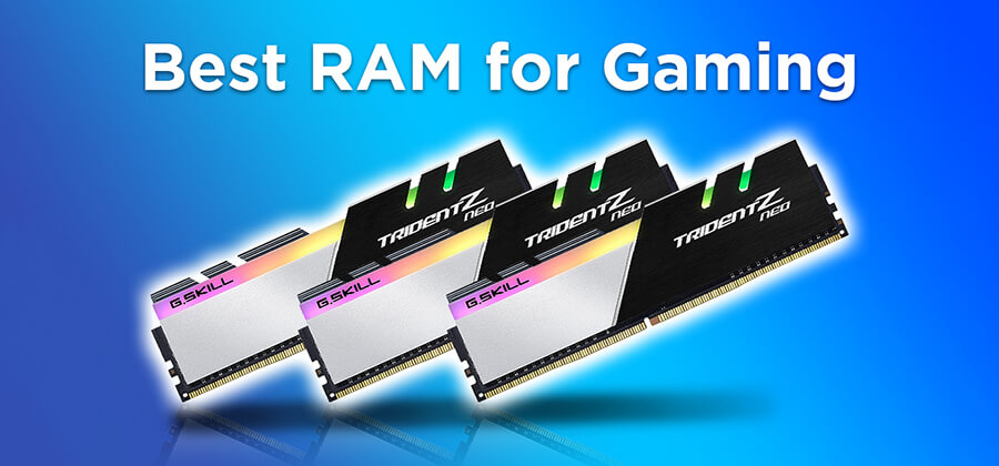 Best RAM for Gaming 2021